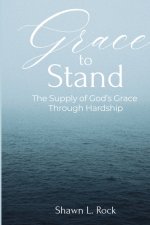 Grace to Stand