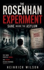 The Rosenhan Experiment