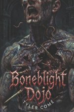 Boneblight Dojo