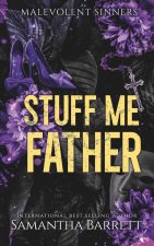 Stuff Me Father