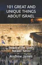 101 GREAT AND UNIQUE THINGS ABOUT ISRAEL