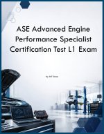 ASE Advanced Engine Performance Specialist Certification Test L1 Exam