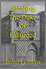 Stealing the Duke of Fallwood