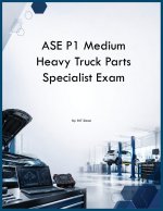 ASE P1 Medium Heavy Truck Parts Specialist Exam