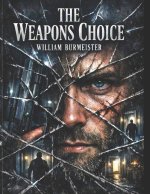 The Weapons Choice