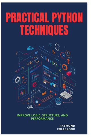 Practical Python Techniques
