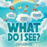 One, Two, Three, What Do I See?