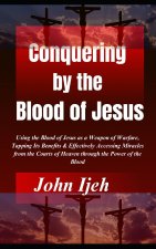 Conquering by the Blood of Jesus