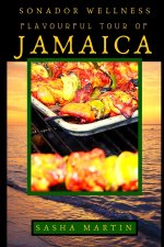 Flavourful Tour of Jamaica
