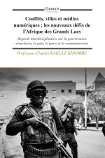 Conflits, villes et médias numériques