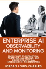 Enterprise AI Observability and Monitoring