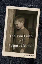 The Two Lives of Robert Littman