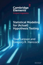 Statistical Modeling for (Actual) Hypothesis Testing
