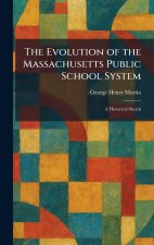 The Evolution of the Massachusetts Public School System