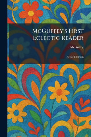 McGuffey's First Eclectic Reader