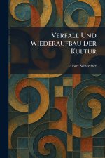 Verfall Und Wiederaufbau der kultur