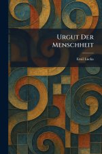 Urgut Der Menschheit