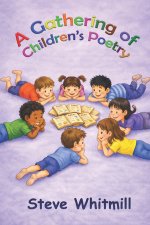 A Gathering Of Children's Poetry
