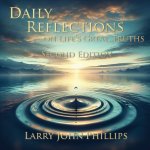 Daily Reflections on Life's Great Truths - Second Edition