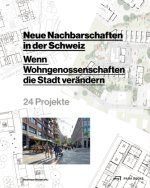 Neue Nachbarschaften in der Schweiz