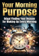 Your Morning Purpose