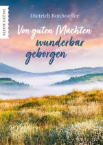 Von guten Mächten wunderbar geborgen
