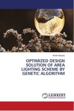 OPTIMIZED DESIGN SOLUTION OF AREA LIGHTING SCHEME BY GENETIC ALGORITHM