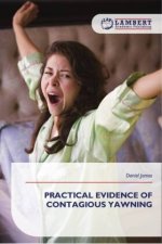 PRACTICAL EVIDENCE OF CONTAGIOUS YAWNING