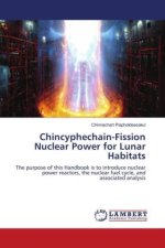 Chincyphechain-Fission Nuclear Power for Lunar Habitats