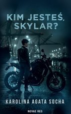 Kim jesteś Skylar?