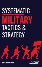 Systematic Military Tactics and Strategy