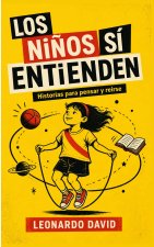 Los niños sí entienden