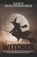 Don't Run From Witches