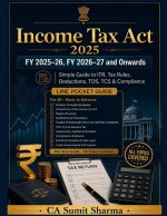 Income Tax Act & Finance Act FY 2025-26, FY 2026-27 and Onwards