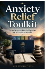 Anxiety Relief Toolkit