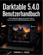 Darktable 5.4.0 Benutzerhandbuch