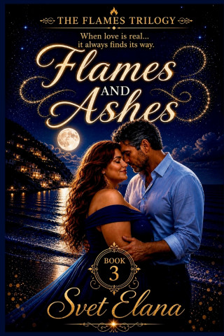 Flames and Ashes