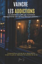 VAINCRE LES ADDICTIONS