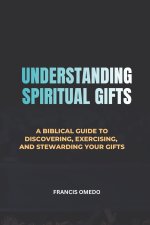 Understanding Spiritual Gifts