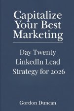 LinkedIn Lead Strategy for 2026