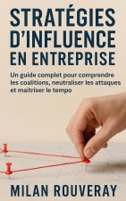 Stratégies d'influence en entreprise
