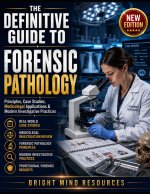 THE DEFINITIVE GUIDE TO FORENSIC PATHOLOGY
