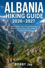 Albania Hiking Guide 2026-2027