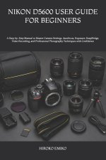 NIKON D5600 USER GUIDE FOR BEGINNERS