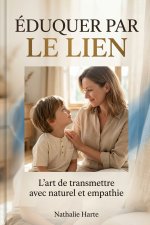 Éduquer par le Lien