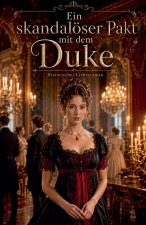 Ein skandalöser Pakt mit dem Duke