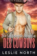 Die schwangere Freundin des Cowboys