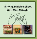 Thriving Middle School With Miss Mikayla