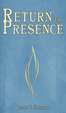 Return to Presence