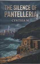 THE SILENCE OF PANTELLERIA